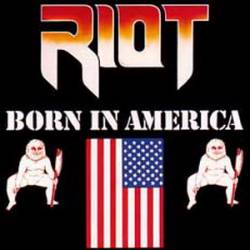 Riot : Born in America